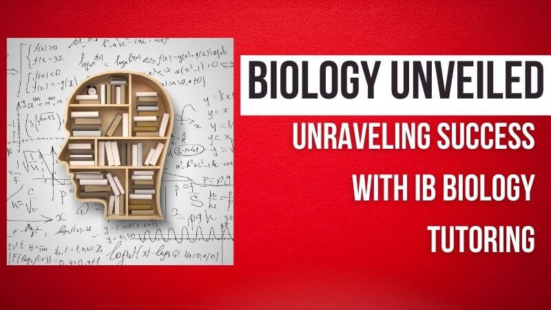 Bio Xutor Biology Unveiled: Unraveling Success with IB Biology Tutoring - IB ...